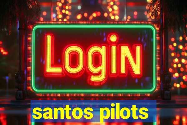 santos pilots